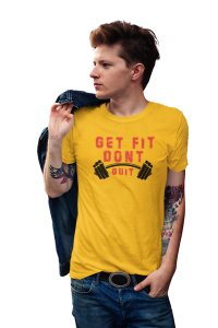 Get Fit, Don't Quit, Text Red, Round Neck Gym Tshirt (Yellow Tshirt) - Clothes for Gym Lovers - Suitable for Gym Going Person - Foremost Gifting Material for Your Friends and Close Ones