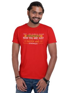 You've Always Been Beautiful, Round Neck Gym Tshirt (Red Tshirt) - Foremost Gifting Material for Your Friends and Close Ones