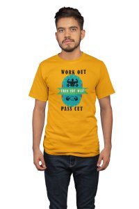 Work Out, Pass Cut Round Neck Gym Tshirt (Yellow Tshirt) - Clothes for Gym Lovers - Suitable for Gym Going Person - Foremost Gifting Material for Your Friends and Close Ones