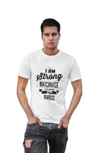 I am strong because Because i know y weakness- White - printed T-shirts - Men's stylish clothing - Cool tees for boys q