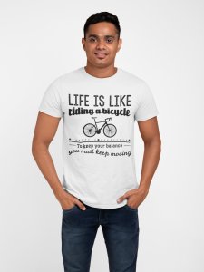 Life is like ridig a bycicle - White - printed T-shirts - Men's stylish clothing - Cool tees for boys