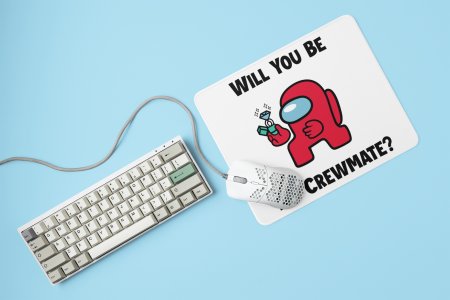 Will you be my crewmate? - Printed animated creature Mousepads