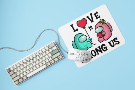 Love is among us, O designed as Balloon heart - Printed animated creature Mousepads