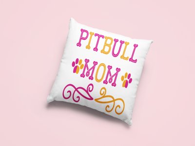 Pitbull Mom Yellow And Pink Text -Printed Pillow Covers For Pet Lovers(Pack Of Two)