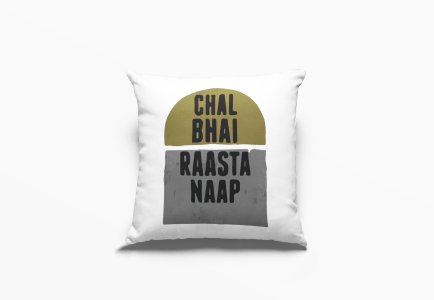 Chal Bhai Rasta Naap - Printed Pillow Covers For Bollywood Lovers(Pack Of Two)