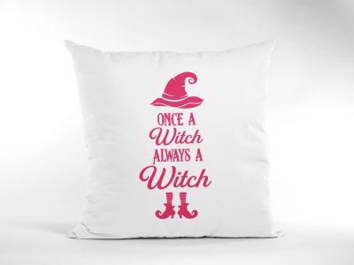 Once A Witch Always A Witch (Pink Text)Halloween Theme Pillow Covers (Pack Of 2)