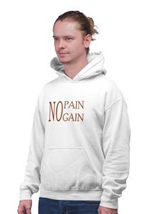NO Pain,NO Gain Brown Text printed artswear white hoodies for winter casual wear specially for Men