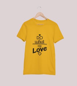 Do what you love -round crew neck cotton tshirts for men