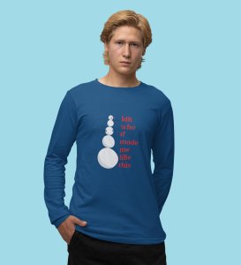 Angry Tall Snowman: Funny DesignerFull Sleeve T-shirt Blue Most Liked Gift For Secret Santa